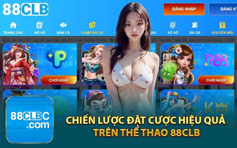 Chiến Lược Đặt Cược Hiệu Quả Trên Thể Thao 88CLB