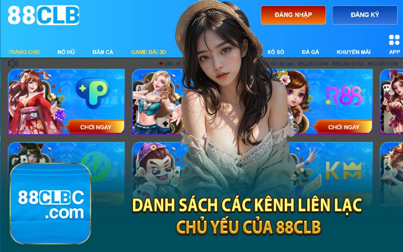 Danh Sách Các Kênh Liên Lạc Chủ Yếu Của 88CLB